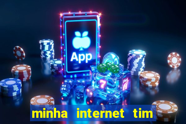 minha internet tim beta acabou como contratar mais